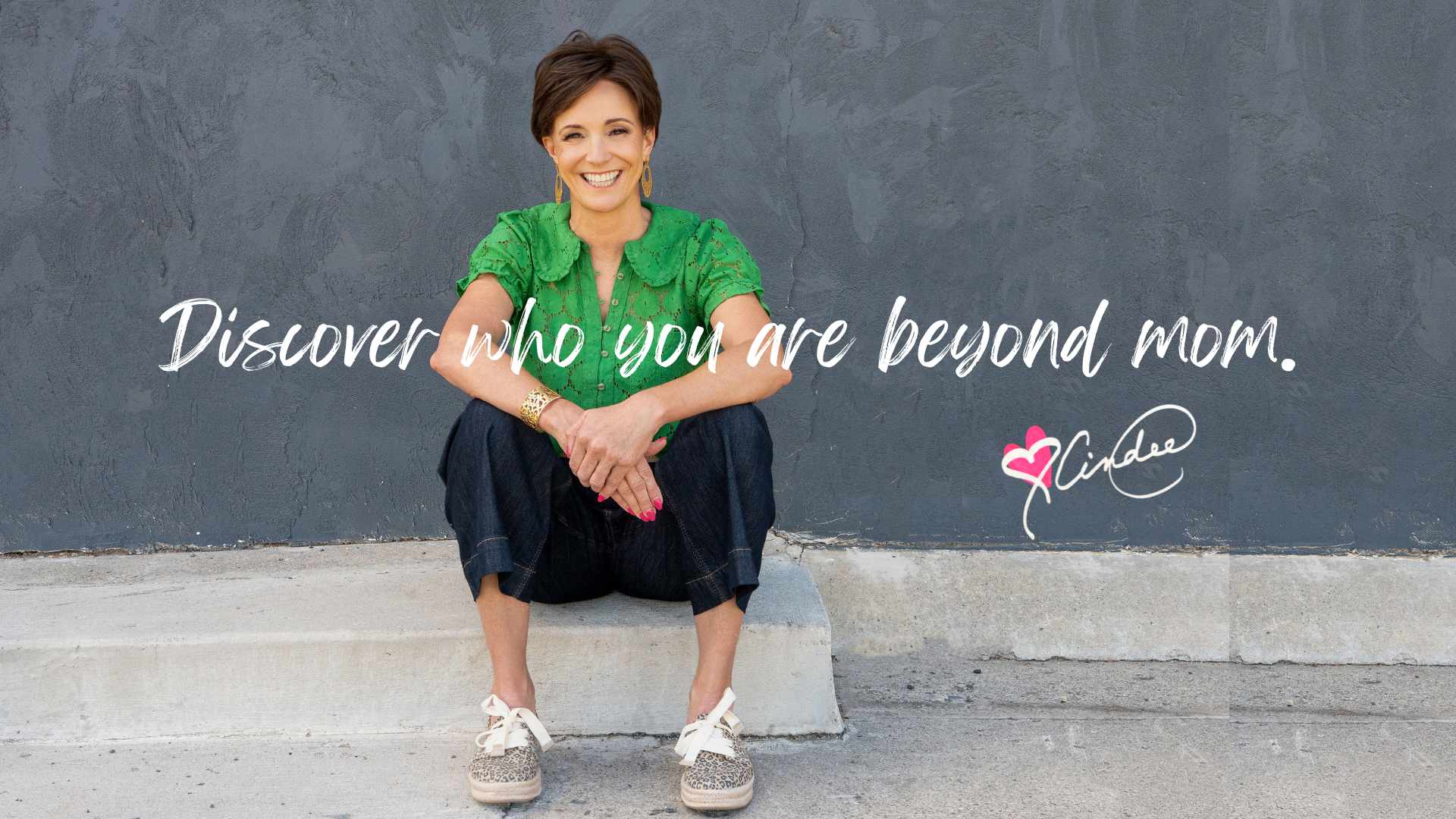 Discover who you are beyond mom.